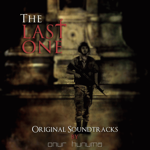 Onur Hunuma : The Last One: Original Soundtracks
